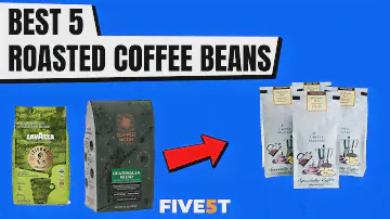 Best 5 Roasted Coffee Beans 2021